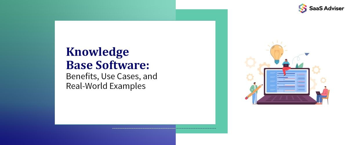 Knowledge Base Software: Benefits, Use Cases & Real-World Examples