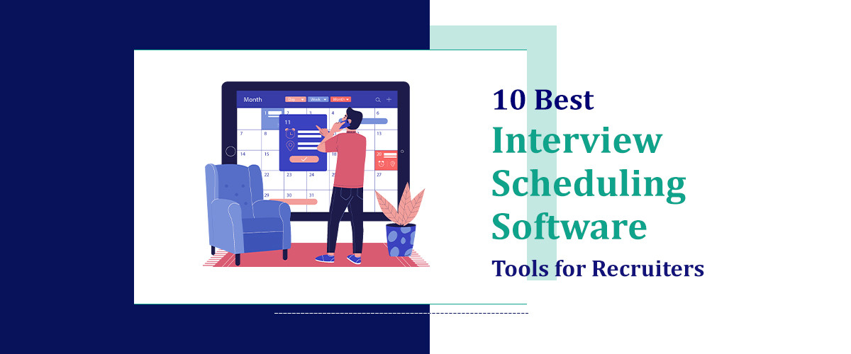 Job Interview Software 10 Best Interview Scheduling Software Tools for Recruiters