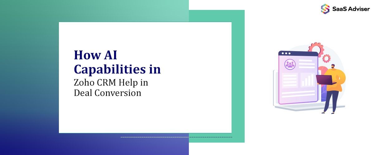 How AI Capabilities in Zoho CRM Help in Deal Conversion