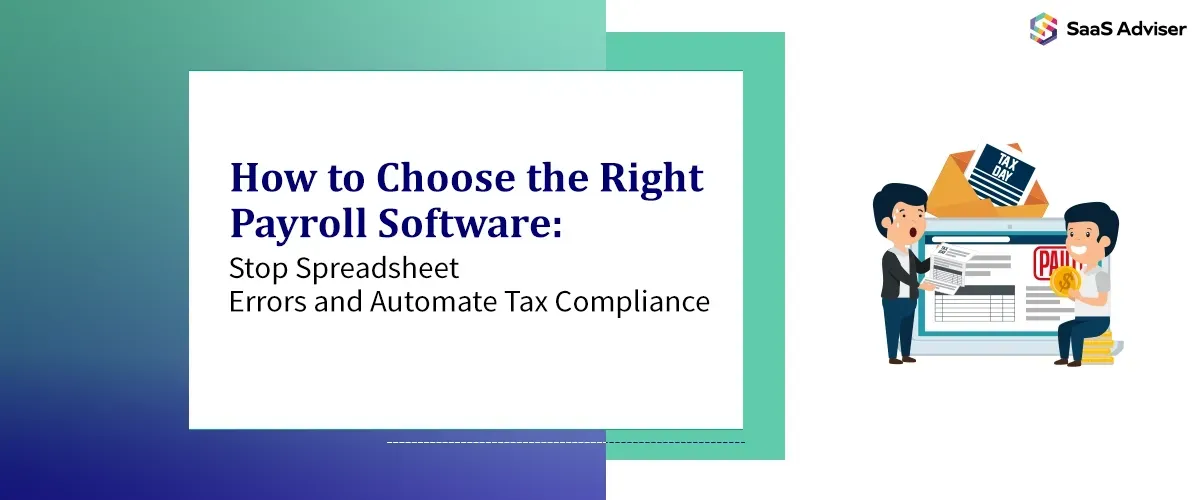 How to Choose Payroll Software: Stop Errors & Automate Taxes