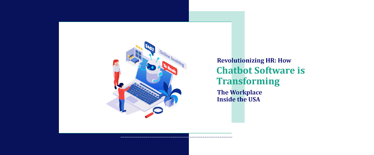Revolutionizing HR: How Chatbot Software is Transforming the Workplace ...
