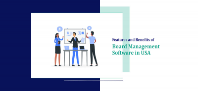 Features and Benefits of Board Management Software in USA