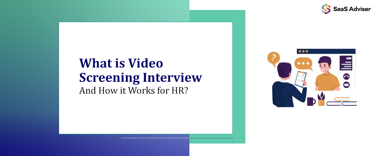 Video Screening Interview Process for HR: Key Benefits & How It Works