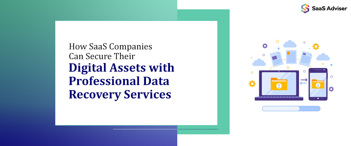 Data Recovery for SaaS: Protect Digital Assets