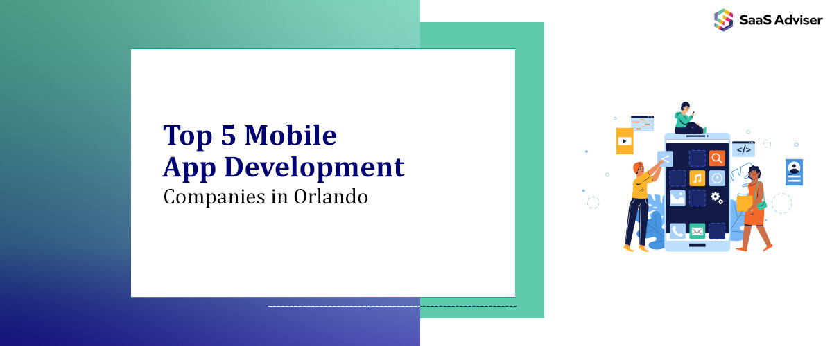 Top 5 App Developers in Orlando for iOS & Android Projects