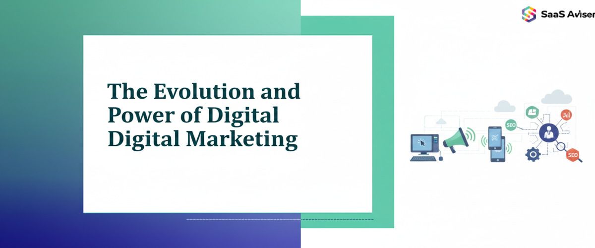 Evolution and Power of Digital Marketing