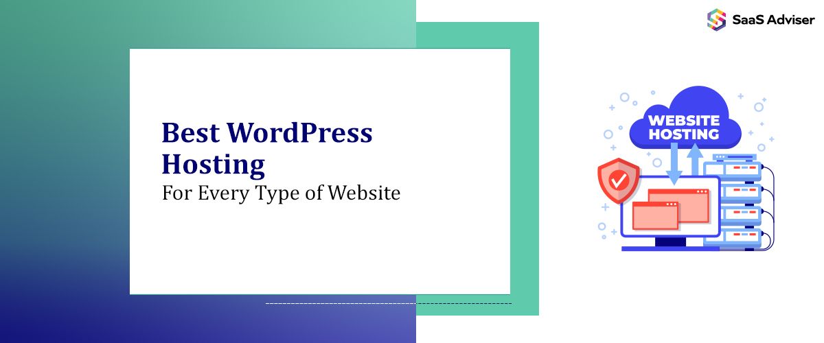 Best WordPress Hosting for Every Type of Website
