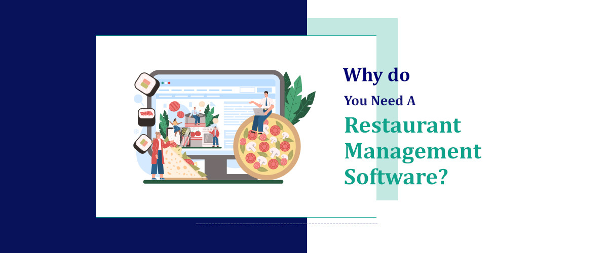 Why Do You Need a Restaurant Management Software In USA?