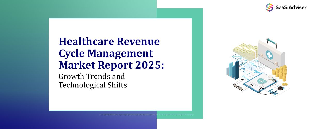Healthcare Revenue Cycle Management Market Report 2025: Growth Trends and Technological Shifts