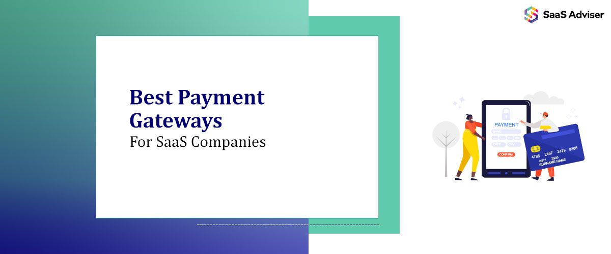 8 Best Payment Gateways for SaaS Companies