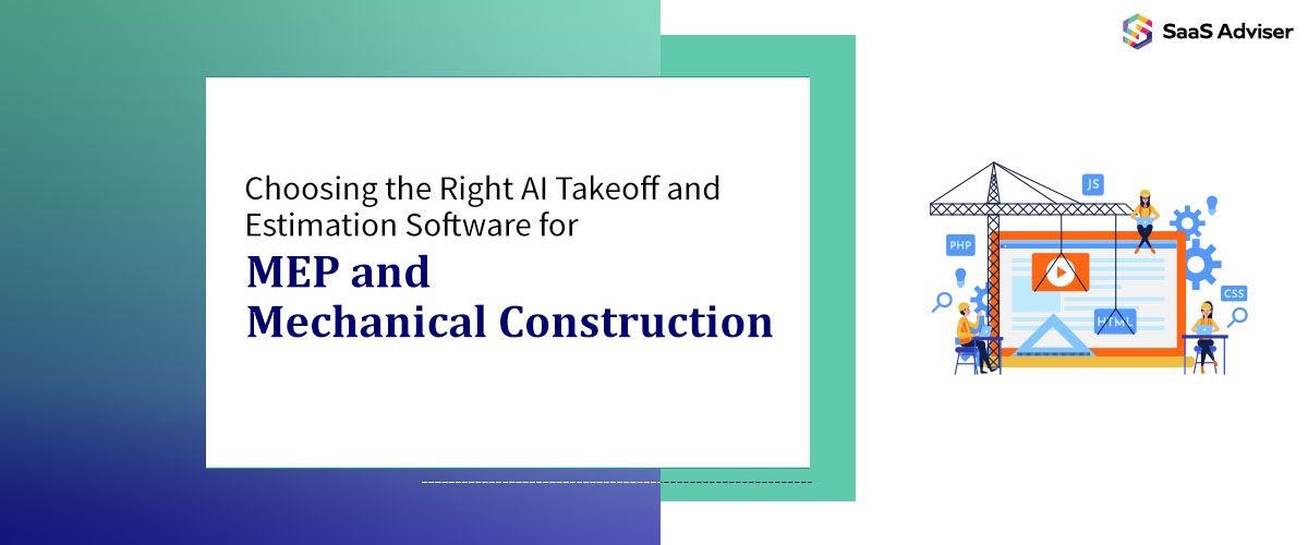 Choosing the Right AI Takeoff and Estimation Software for MEP and Mechanical Construction