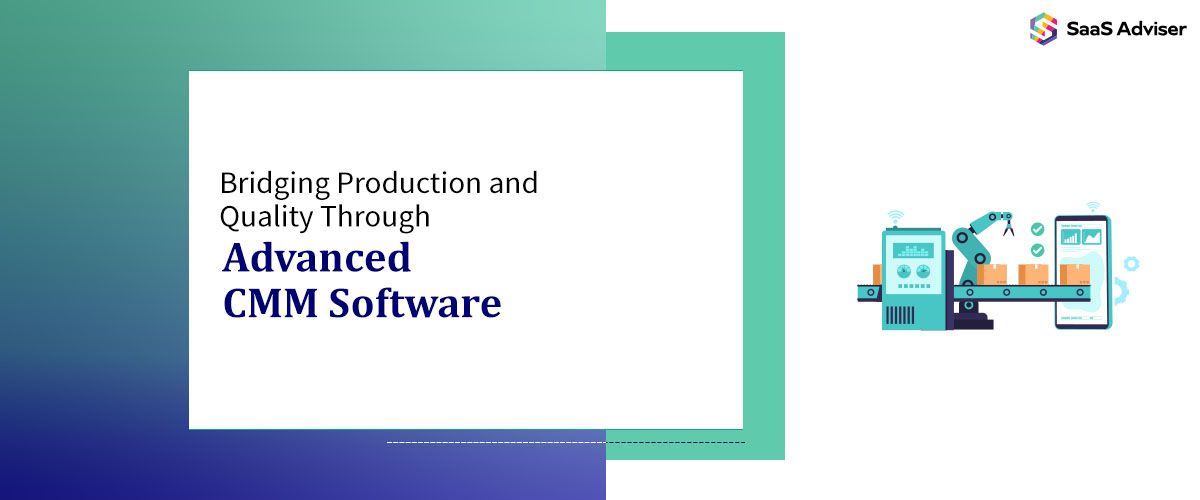 Bridging Production and Quality Through Advanced CMM Software