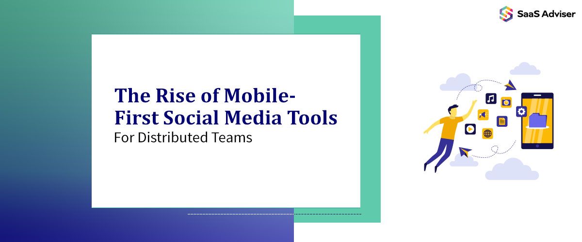 Mobile-First Social Media Tools 