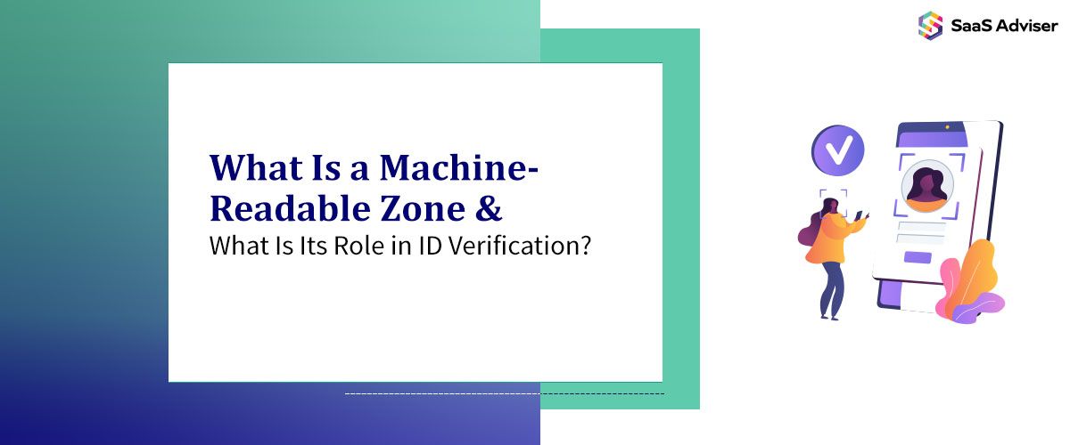 Machine-Readable Zone (MRZ) & Its Role in ID Verification