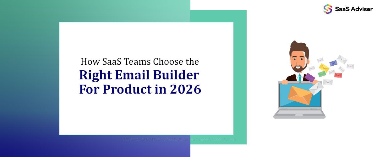 SaaS email builder selection 2026