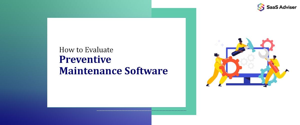 How to Evaluate Preventive Maintenance Software in 2026