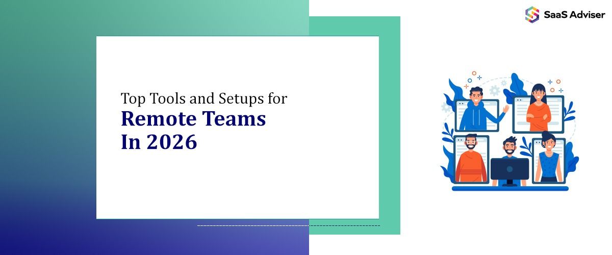 Top Tools and Setups for Remote Teams in 2026