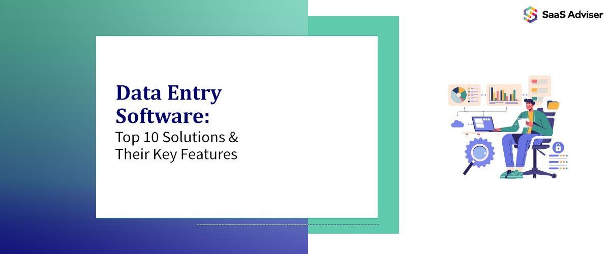 Data Entry Software: Top 10 Solutions & Their Key Features