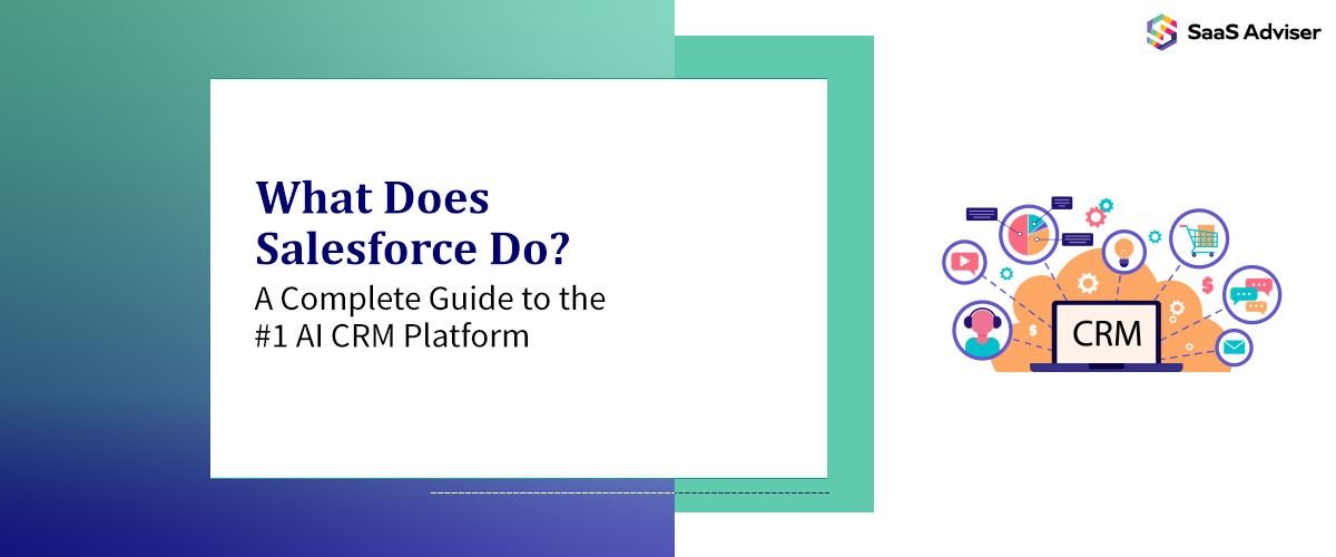 What Does Salesforce Do? Features, Benefits & AI Explained (2026)