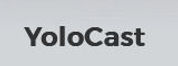 YoloCast