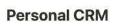 Notion Personal CRM