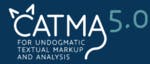 CATMA (Computer Assisted Textual Markup and Analysis) 