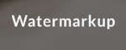 Watermarkup